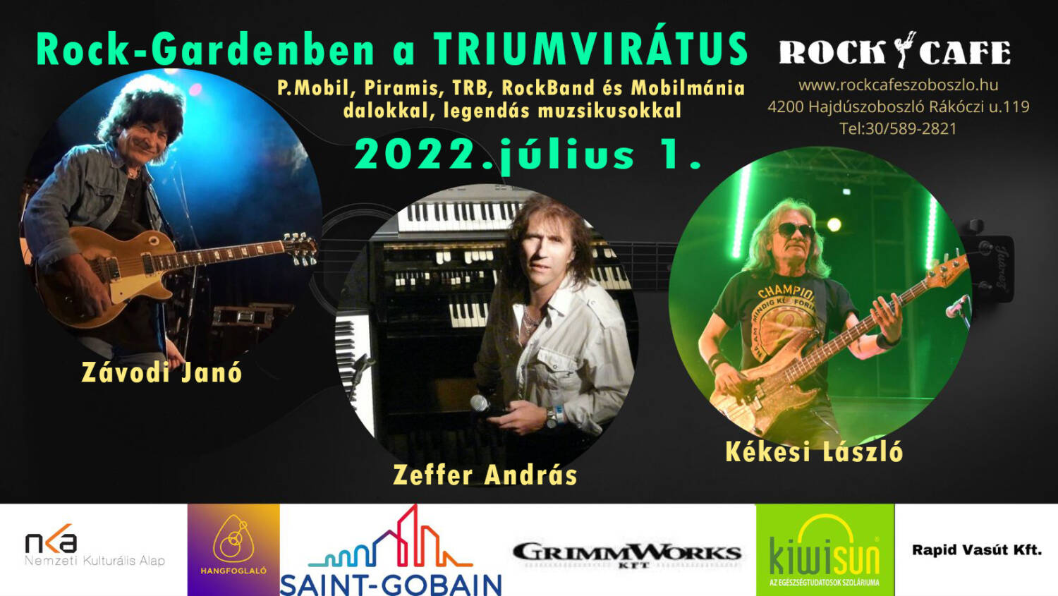 Rocklegendák A Rock Cafe Gardenben
