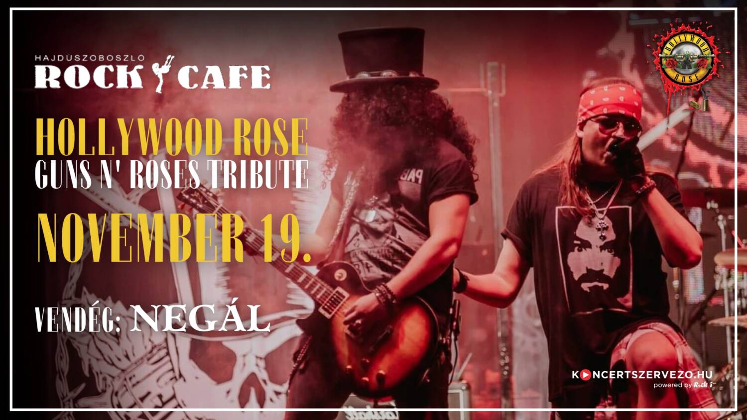 ☠️ Hollywood Rose (gn'r Tribute Band) ⚫ Negál